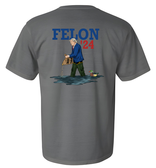 Felon ‘24 T-Shirt